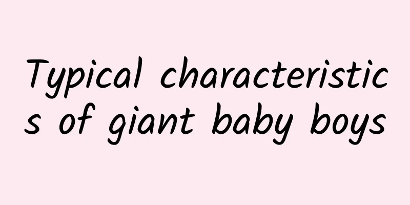 Typical characteristics of giant baby boys