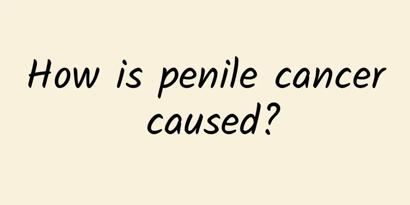 How is penile cancer caused?