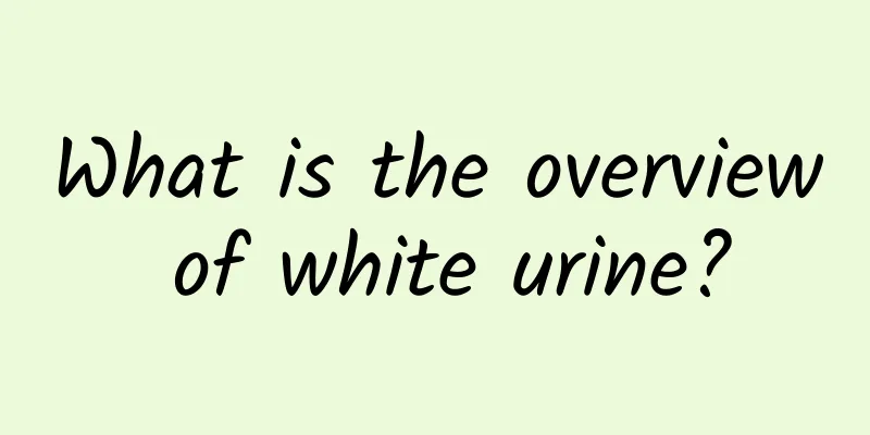 What is the overview of white urine?