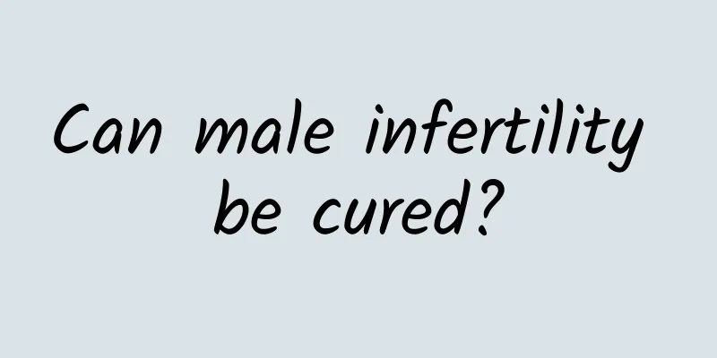 Can male infertility be cured?