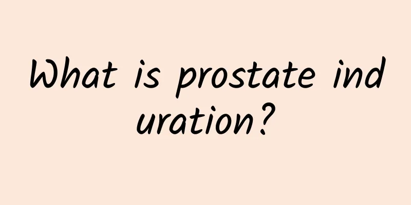 What is prostate induration?