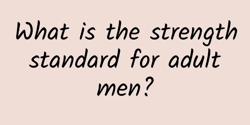 What is the strength standard for adult men?