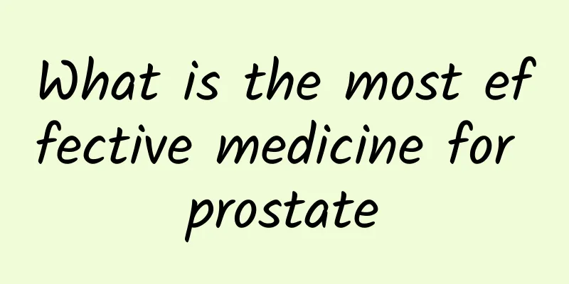 What is the most effective medicine for prostate