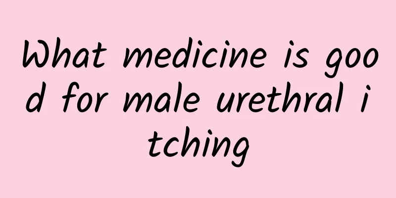 What medicine is good for male urethral itching