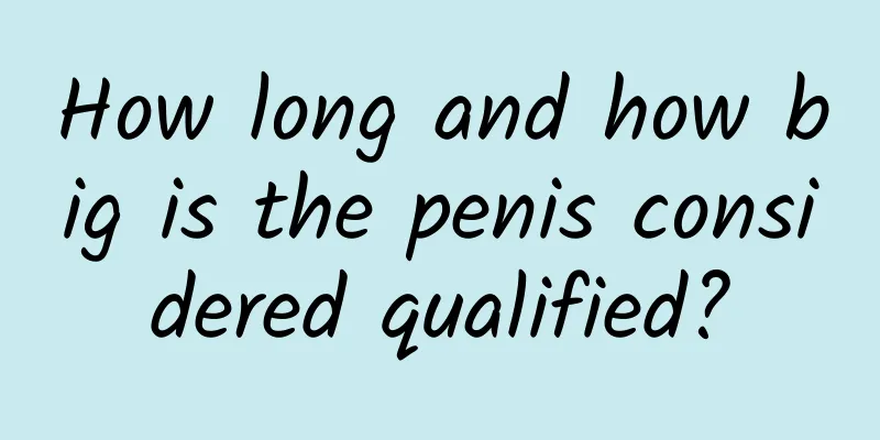 How long and how big is the penis considered qualified?
