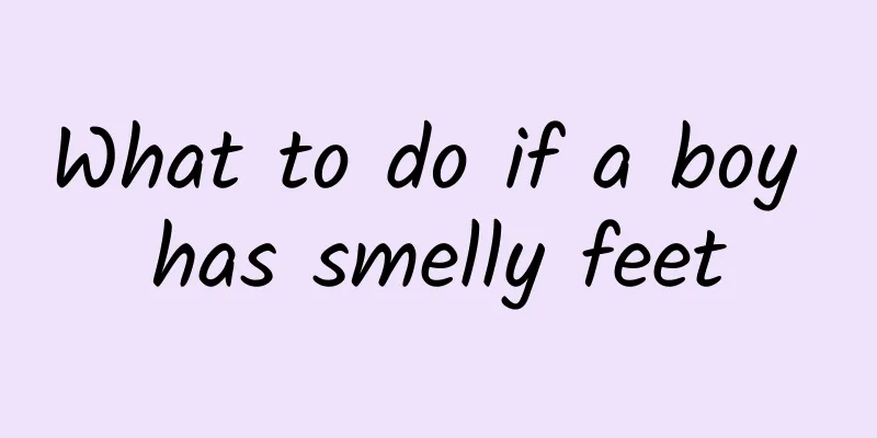 What to do if a boy has smelly feet
