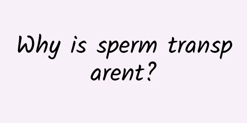 Why is sperm transparent?