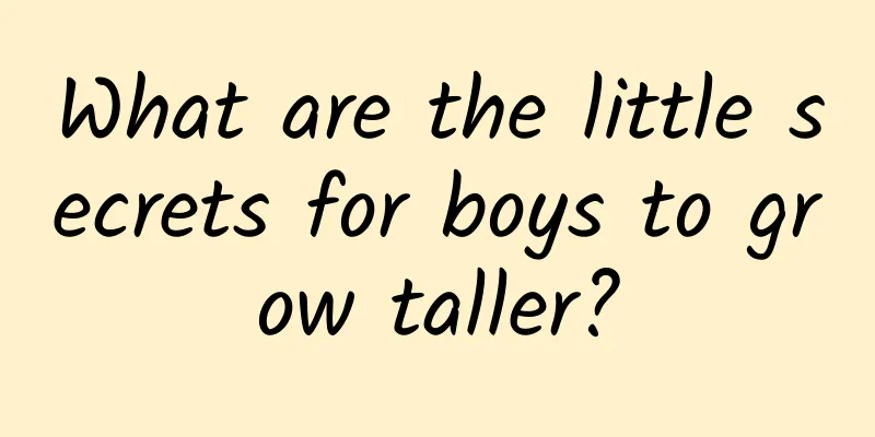 What are the little secrets for boys to grow taller?