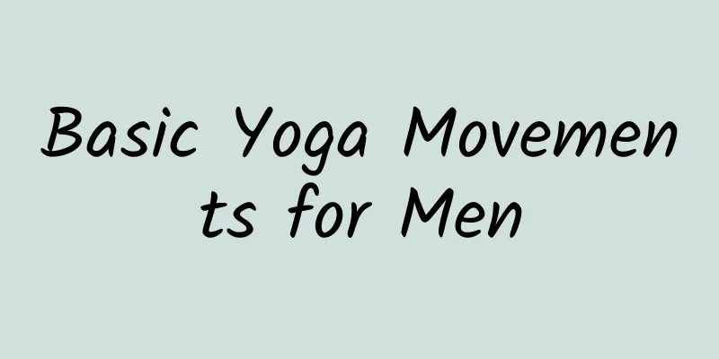 Basic Yoga Movements for Men