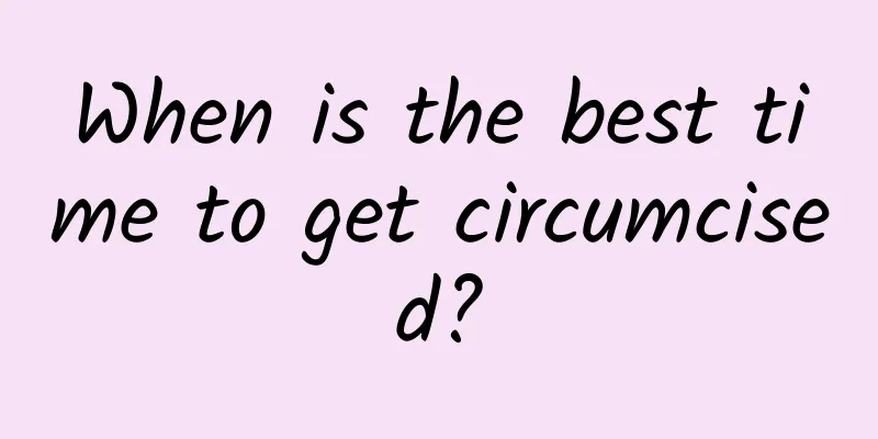 When is the best time to get circumcised?