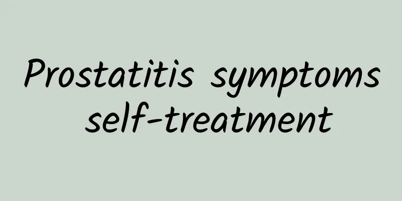 Prostatitis symptoms self-treatment