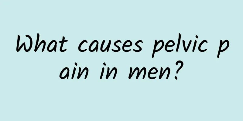What causes pelvic pain in men?