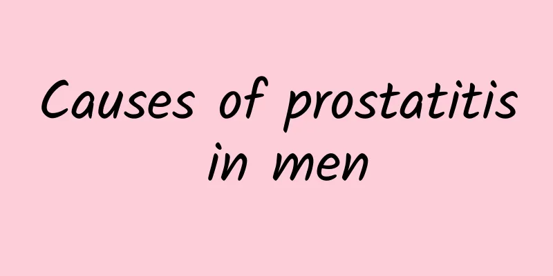 Causes of prostatitis in men