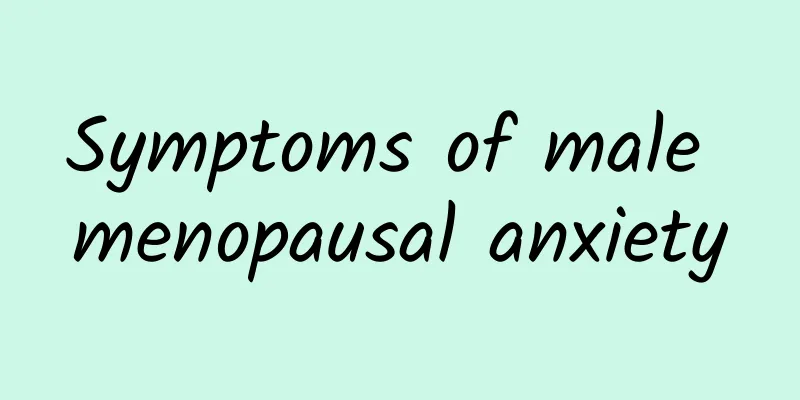 Symptoms of male menopausal anxiety