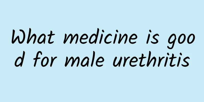 What medicine is good for male urethritis