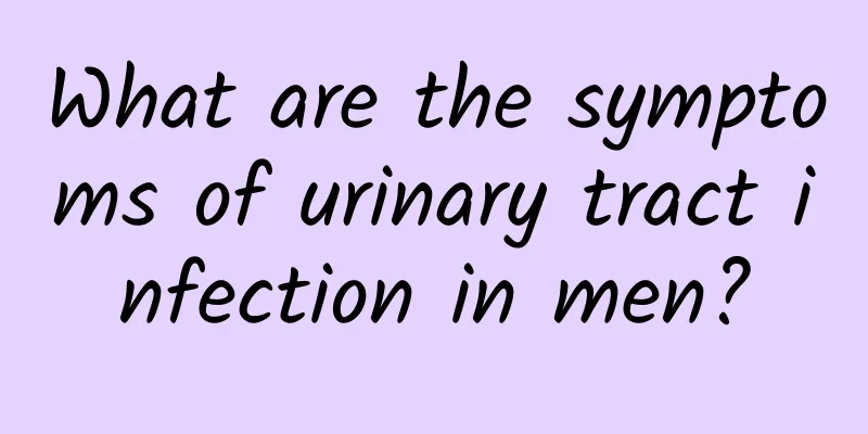 What are the symptoms of urinary tract infection in men?