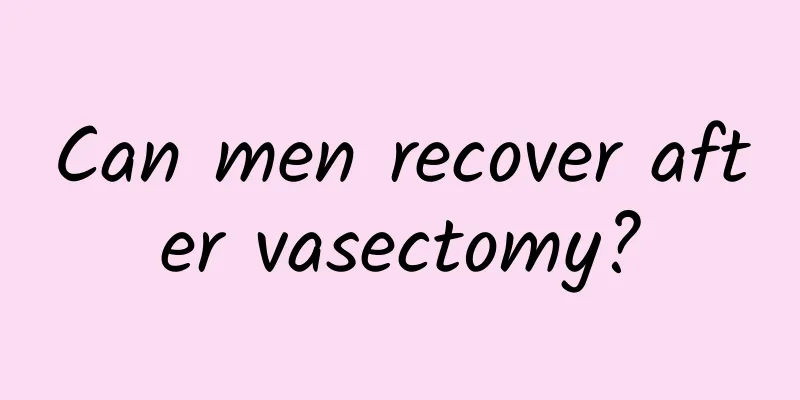 Can men recover after vasectomy?