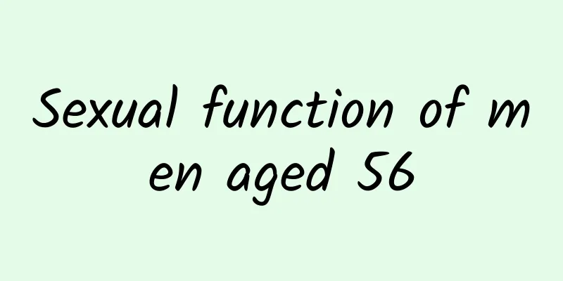 Sexual function of men aged 56