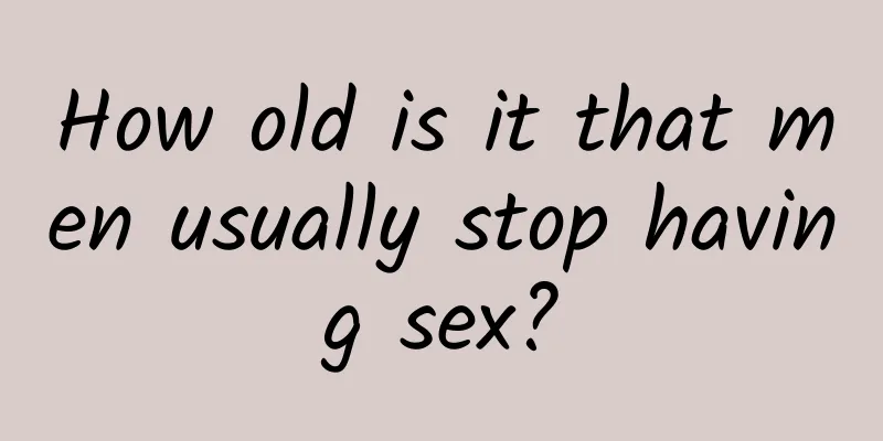 How old is it that men usually stop having sex?