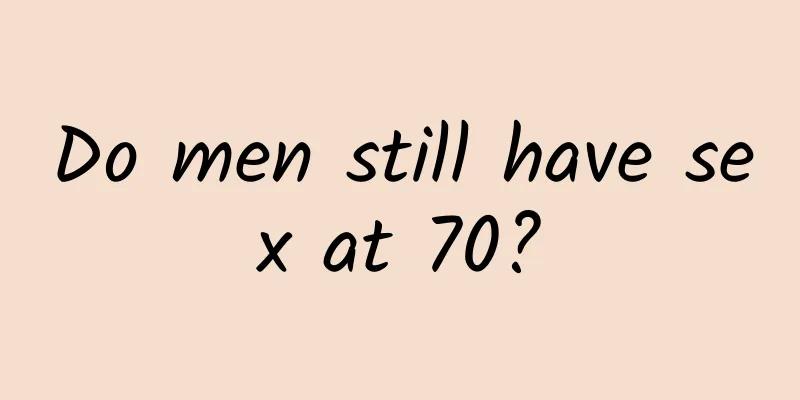 Do men still have sex at 70?