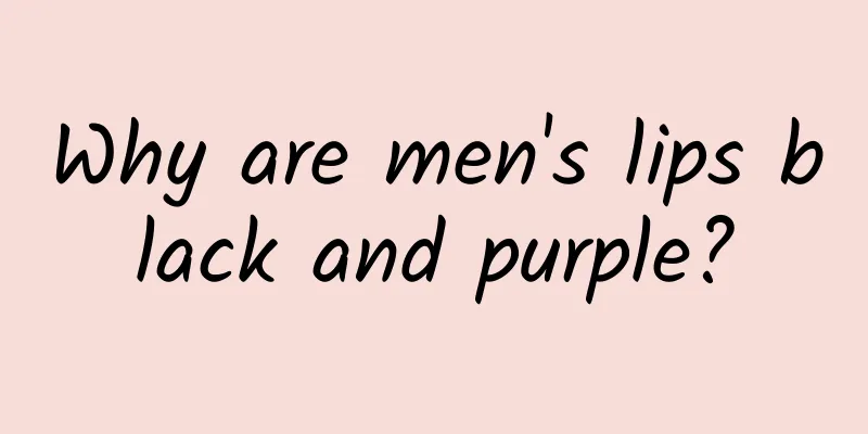 Why are men's lips black and purple?