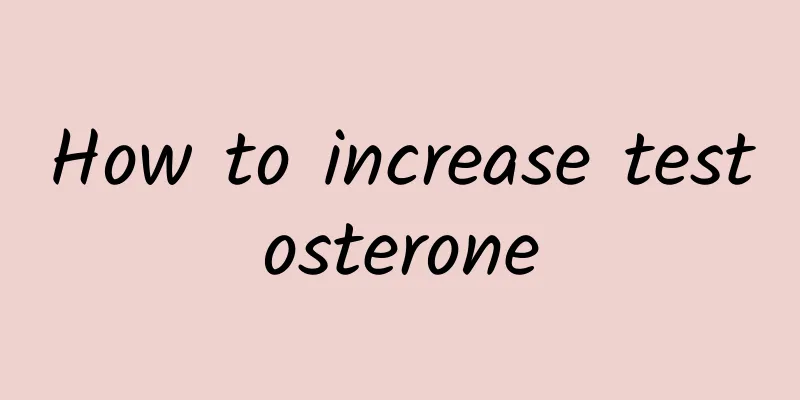How to increase testosterone
