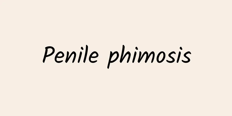 Penile phimosis