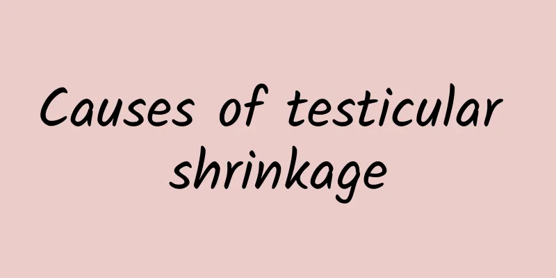 Causes of testicular shrinkage