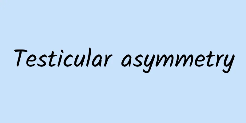 Testicular asymmetry