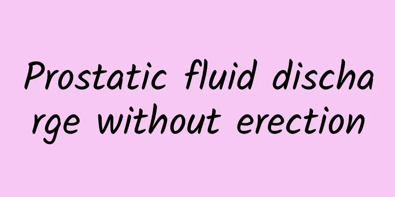 Prostatic fluid discharge without erection