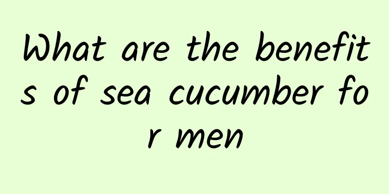 What are the benefits of sea cucumber for men
