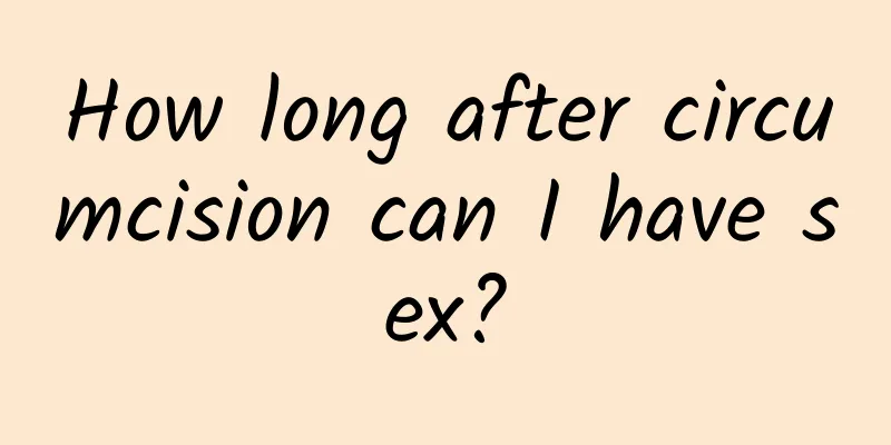 How long after circumcision can I have sex?