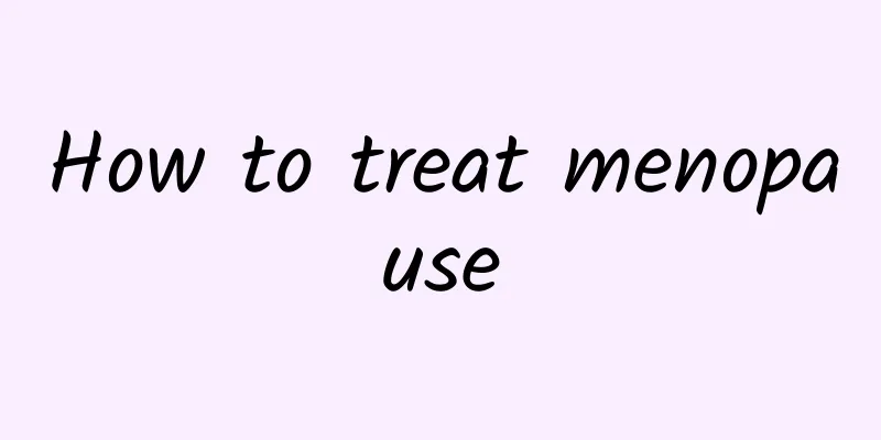 How to treat menopause