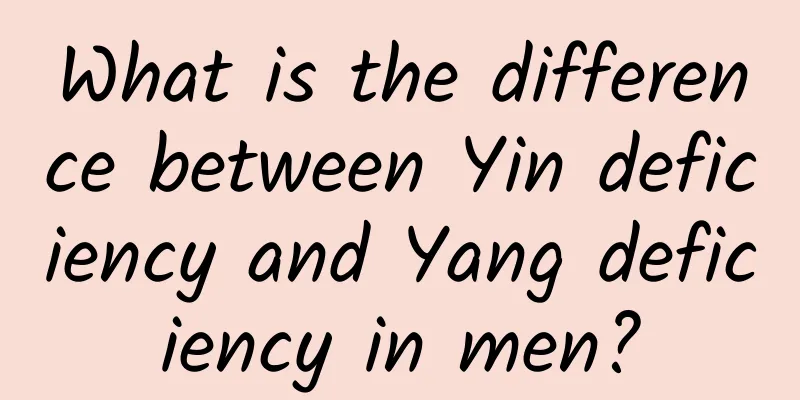 What is the difference between Yin deficiency and Yang deficiency in men?