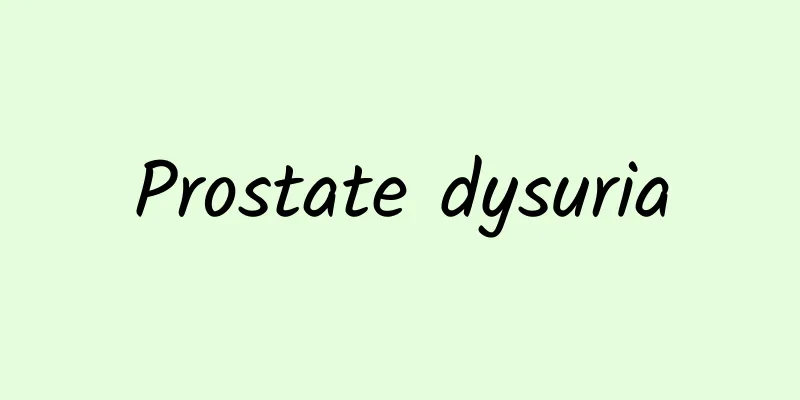 Prostate dysuria