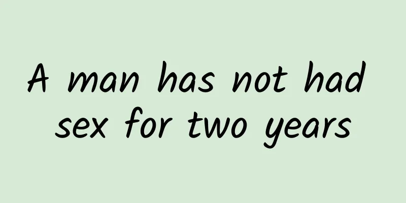 A man has not had sex for two years