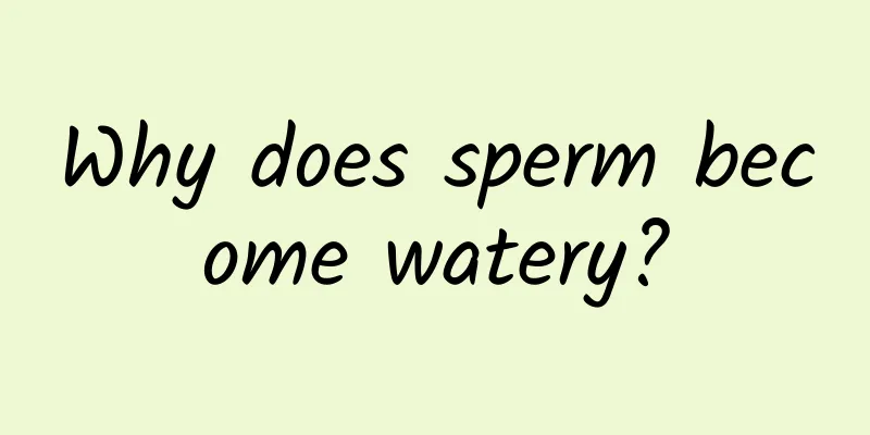 Why does sperm become watery?