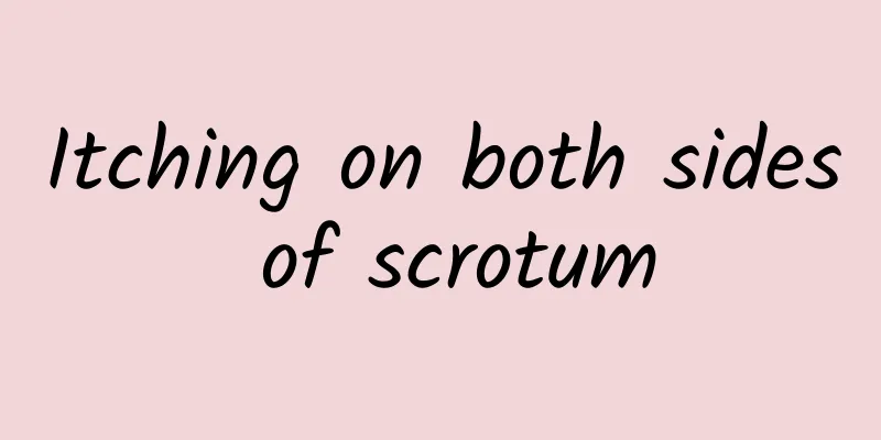 Itching on both sides of scrotum