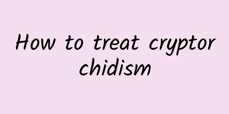 How to treat cryptorchidism