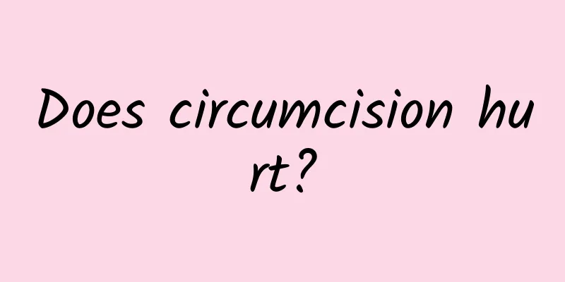 Does circumcision hurt?