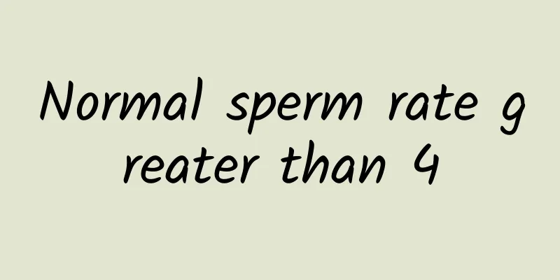 Normal sperm rate greater than 4