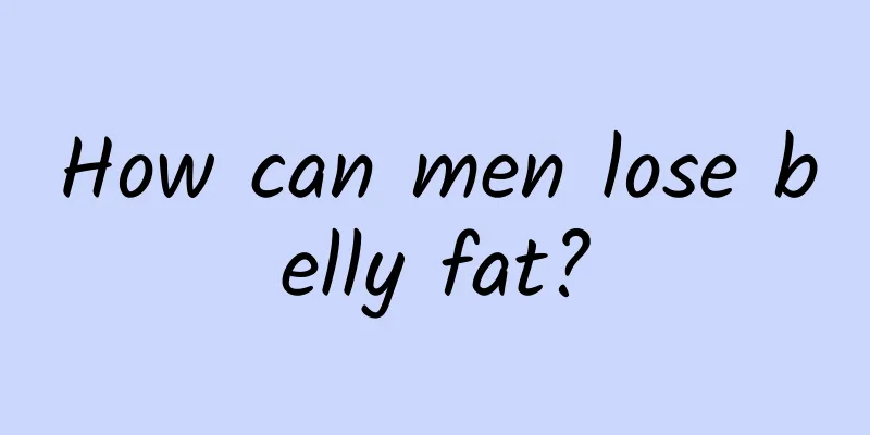 How can men lose belly fat?
