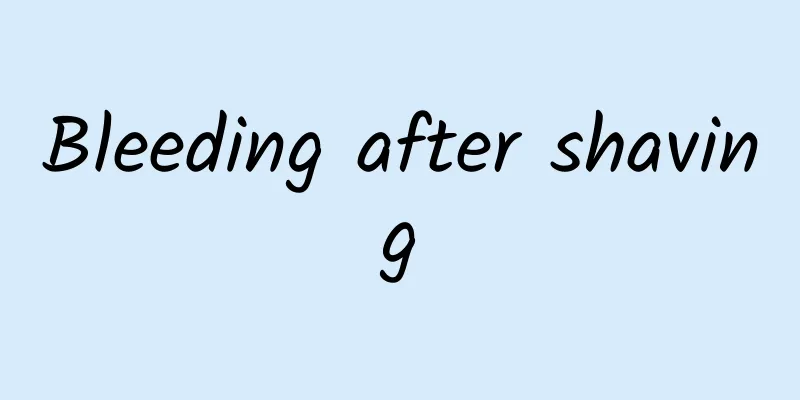 Bleeding after shaving