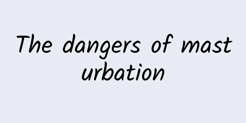 The dangers of masturbation