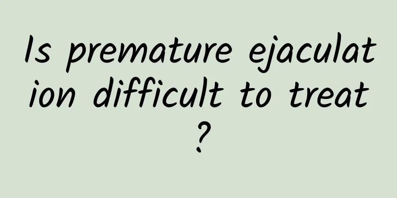 Is premature ejaculation difficult to treat?