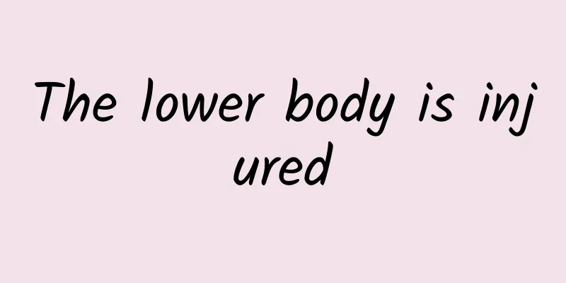 The lower body is injured