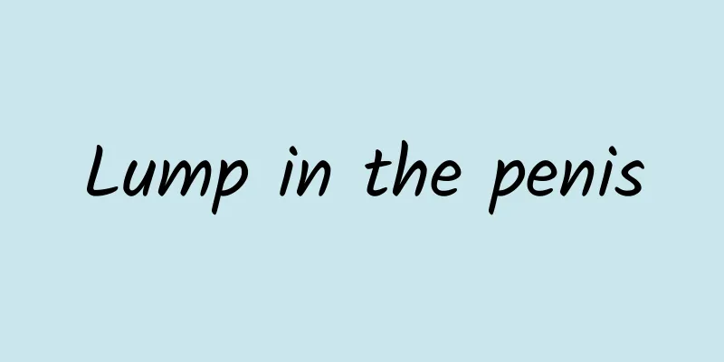 Lump in the penis