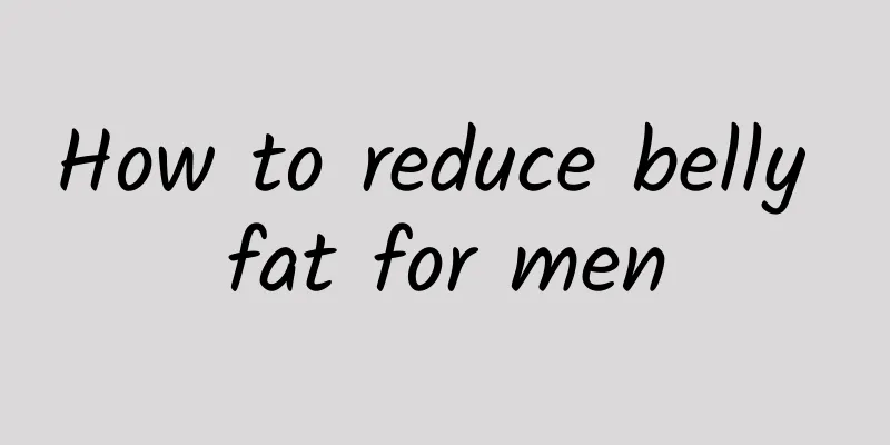 How to reduce belly fat for men