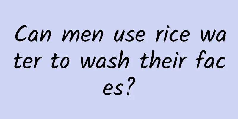 Can men use rice water to wash their faces?