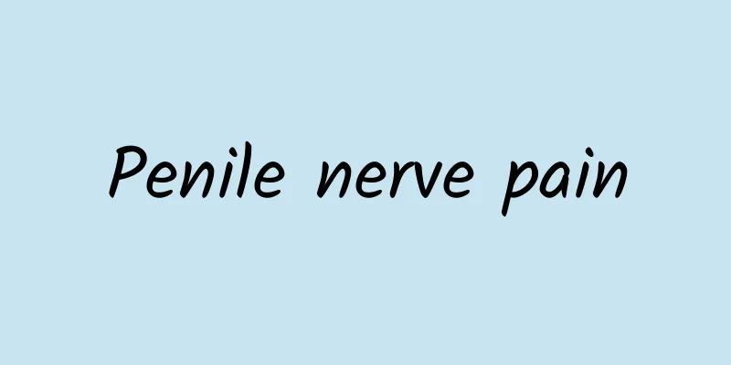 Penile nerve pain